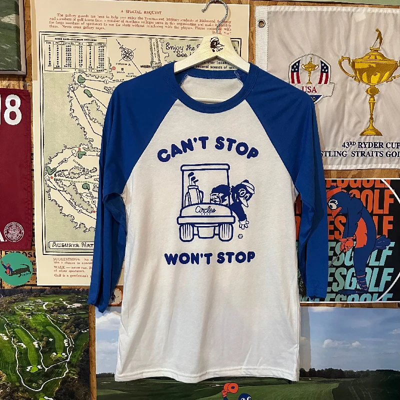Can't Stop Won't Stop - Raglan Shirt-- Terry Blend Velvet Blend Canvas Blend